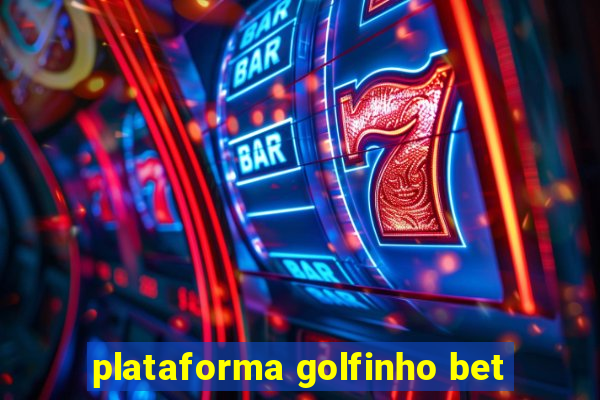 plataforma golfinho bet